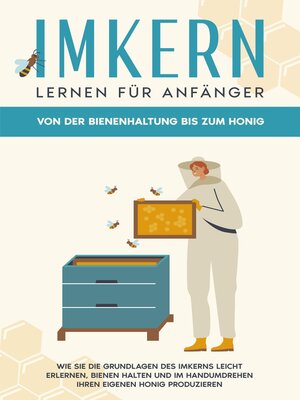 cover image of Imkern lernen für Anfänger--Von der Bienenhaltung bis zum Honig